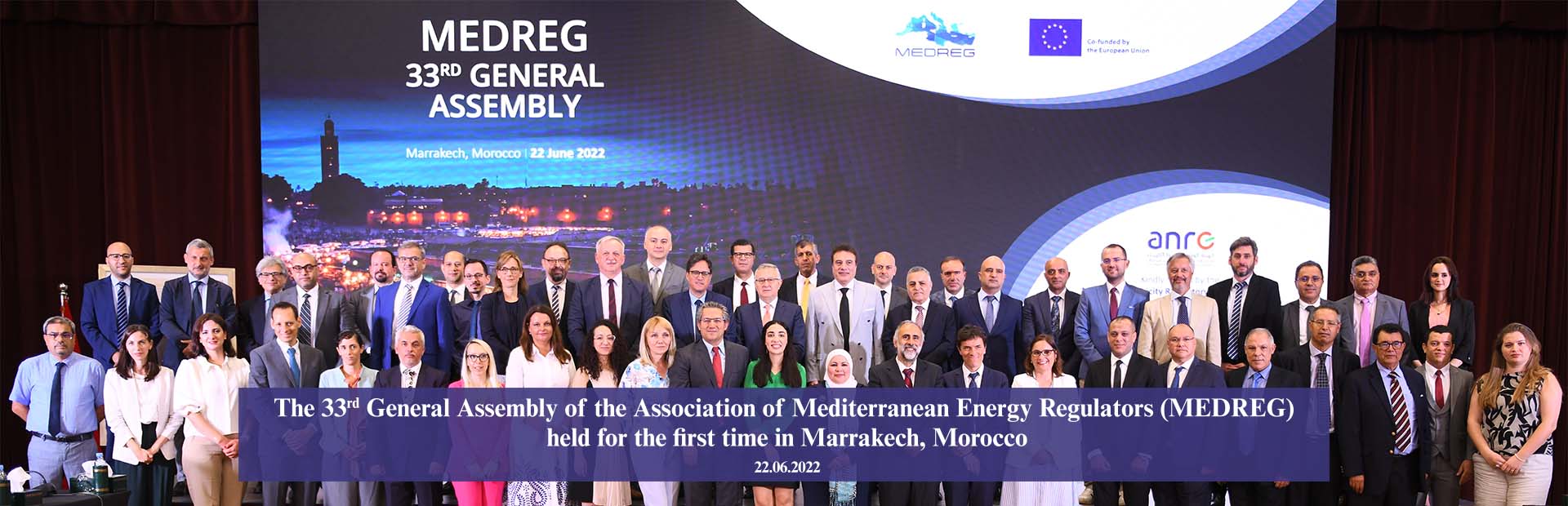 The 33rd General Assembly of the Association of Mediterranean Energy Regulators (MEDREG) held for the first time in Marrakech, Morocco.